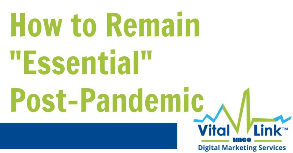 Essential Post-Pandemic
